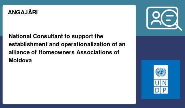 National Consultant to support the establishment and operationalization of an alliance of Homeowners Associations of Moldova National Consultant to support the establishment and operationalization of an alliance of Homeowners Associations of Moldova