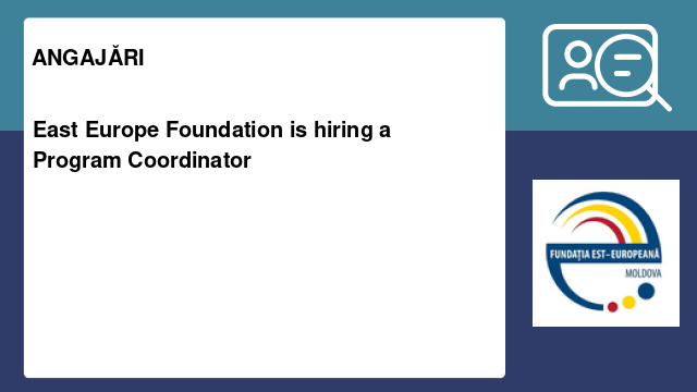 East Europe Foundation is hiring a Program Coordinator