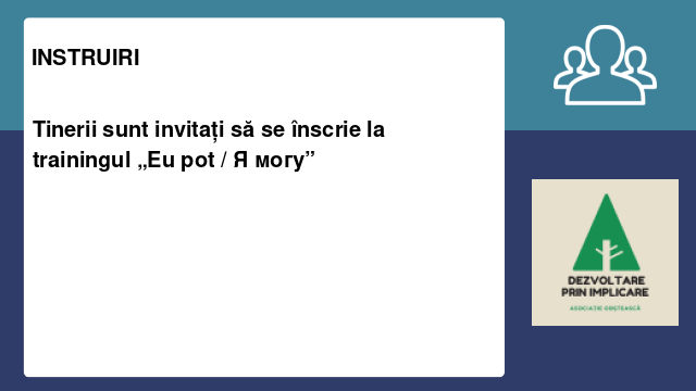 Tinerii sunt invitați să se înscrie la trainingul „Eu pot / Я могу”