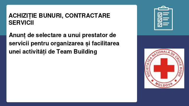 Anunț de selectare a unui prestator  de servicii pentru organizarea și facilitarea unei activități de Team Building