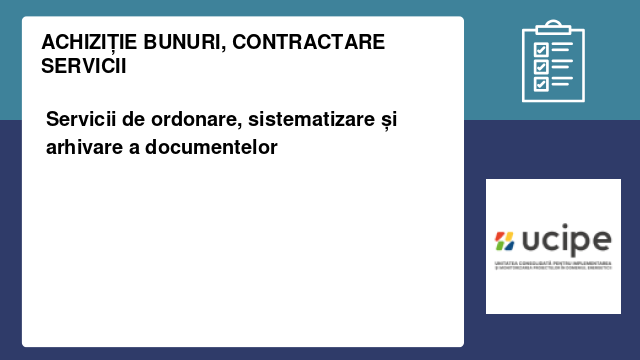 Servicii de ordonare, sistematizare și arhivare a documentelor