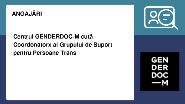 Centrul GENDERDOC-M cută Coordonatorx al Grupului de Suport pentru Persoane Trans