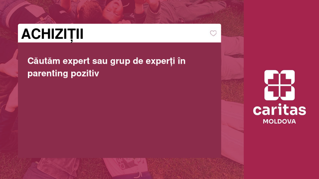 Căutăm expert sau grup de experți în parenting pozitiv