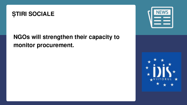 NGOs will strengthen their capacity to monitor procurement.