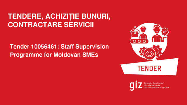 Tender 10056461: Staff Supervision Programme for Moldovan SMEs Tender 10056461: Staff Supervision Programme for Moldovan SMEs