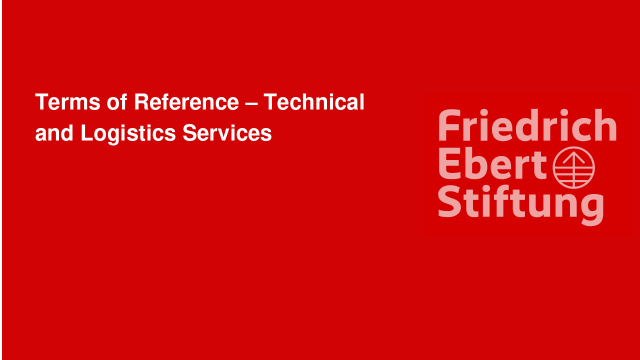 Terms of Reference – Technical and Logistics Services