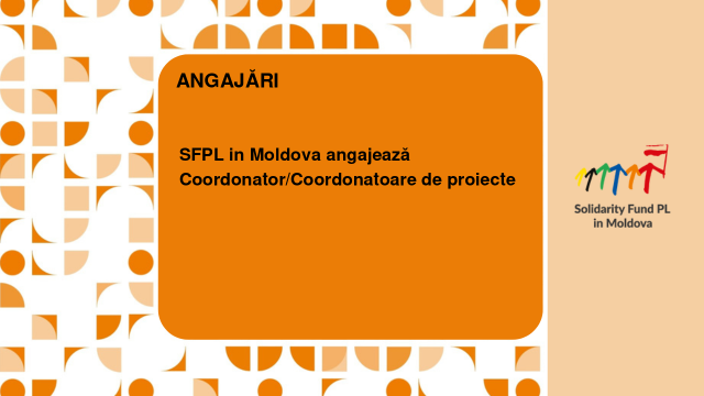 SFPL in Moldova angajează Coordonator/Coordonatoare de proiecte