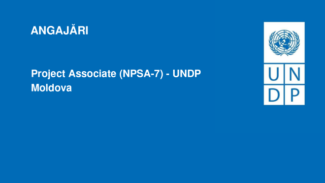 Project Associate (NPSA-7) - UNDP Moldova