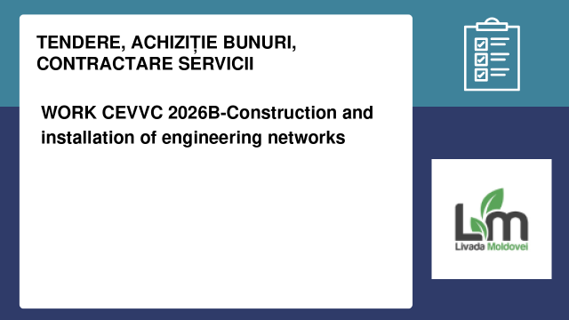 WORK CEVVC 2026B-Construction and installation of engineering networks