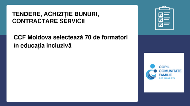 CCF Moldova selectează 70 de formatori în educația incluzivă